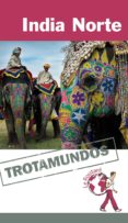 india norte 2015 (trotamundos - routard)-philippe gloaguen-9788415501459 india norte 2015 (trotamundos - routard)-philippe gloaguen-9788415501459