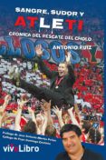 sangre, sudor y atleti-antonio ruiz-9788415519959 sangre, sudor y atleti-antonio ruiz-9788415519959
