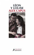 léon y louise (ebook)-alex capus-9788415629559 léon y louise (ebook)-alex capus-9788415629559