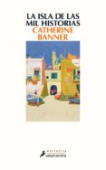 la isla de las mil historias (ebook)-catherine banner-9788415631859 la isla de las mil historias (ebook)-catherine banner-9788415631859