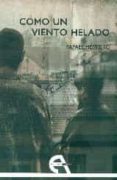 como un viento helado-rafael herrero-9788415906759 como un viento helado-rafael herrero-9788415906759