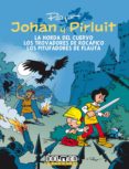 johan y pirluit vol. 6: la horda del cuervo /los trovadores de rocapito /los pitufadores de flautas-yvan delporte-9788415932659 johan y pirluit vol. 6: la horda del cuervo /los trovadores de rocapito /los pitufadores de flautas-yvan delporte-9788415932659