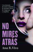 no mires atrás (ebook)-ana r. vivo-9788415952459 no mires atrás (ebook)-ana r. vivo-9788415952459