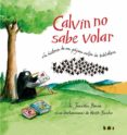 calvin no sabe volar: la historia de un pájaro ratón de biblioteca-jennifer berner-9788416003259 calvin no sabe volar: la historia de un pájaro ratón de biblioteca-jennifer berner-9788416003259