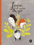 jane, el zorro y yo-isabelle arsenault-9788416131259 jane, el zorro y yo-isabelle arsenault-9788416131259