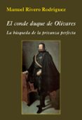 el conde duque de olivares: la busqueda de la privanza perfecta-manuel rivero rodriguez-9788416335459 el conde duque de olivares: la busqueda de la privanza perfecta-manuel rivero rodriguez-9788416335459