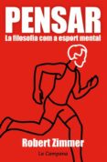 pensar la filosofia com a esport mental-robert zimmer-9788416457359 pensar la filosofia com a esport mental-robert zimmer-9788416457359