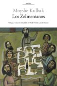 los zelmenianos-moyshe kulbak-9788416461059 los zelmenianos-moyshe kulbak-9788416461059