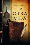 la otra vida (ebook)-blanca bravo-9788416700059 la otra vida (ebook)-blanca bravo-9788416700059