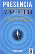 presencia y poder: sabiduria interior que impacta a tu alrededor-enric llado-9788416994359 presencia y poder: sabiduria interior que impacta a tu alrededor-enric llado-9788416994359