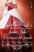 promesas del pasado (los rawson #3)-amber lake-9788417361259 promesas del pasado (los rawson #3)-amber lake-9788417361259