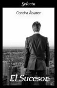 el sucesor (ebook)-concha álvarez-9788417606459 el sucesor (ebook)-concha álvarez-9788417606459