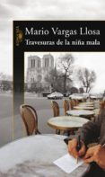 travesuras de la niña mala-mario vargas llosa-9788420469959 travesuras de la niña mala-mario vargas llosa-9788420469959