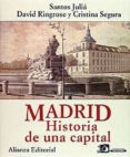 madrid: historia de una capital (4ª ed.)-santos julia-david ringrose-cristina segura-9788420696959 madrid: historia de una capital (4ª ed.)-santos julia-david ringrose-cristina segura-9788420696959