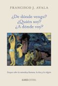 ¿de donde vengo? ¿quien soy? ¿a donde voy?-9788420699059 ¿de donde vengo? ¿quien soy? ¿a donde voy?-9788420699059
