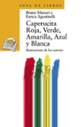 caperucita roja, verde, amarilla, azul y blanca-bruno munari-enrica agostinelli-9788420790459 caperucita roja, verde, amarilla, azul y blanca-bruno munari-enrica agostinelli-9788420790459