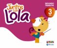 juntos con lola 3 años segundo trimestre-9788421675359 juntos con lola 3 años segundo trimestre-9788421675359
