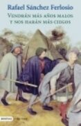 vendran mas años malos y nos haran mas ciegos-rafael sanchez ferlosio-9788423340859 vendran mas años malos y nos haran mas ciegos-rafael sanchez ferlosio-9788423340859