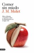 comer sin miedo (ebook)-j.m. mulet-9788423347759 comer sin miedo (ebook)-j.m. mulet-9788423347759