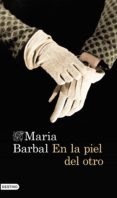 en la piel del otro-maria barbal-9788423348459 en la piel del otro-maria barbal-9788423348459