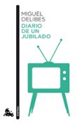 diario de un jubilado-miguel delibes-9788423354559 diario de un jubilado-miguel delibes-9788423354559