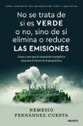 NO SE TRATA DE SI ES VERDE O NO, SINO DE SI ELIMINA O REDUCE LAS EMISIONES