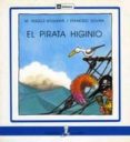 el pirata higinio-francesc rovira-maria angels bogunya-9788424627959 el pirata higinio-francesc rovira-maria angels bogunya-9788424627959