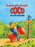 14.el pequeño dragon coco va a la escuela-ingo siegner-9788424650759 14.el pequeño dragon coco va a la escuela-ingo siegner-9788424650759
