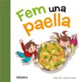 fem una paella-carles cano-rosanna (il.) crespo-9788424657659 fem una paella-carles cano-rosanna (il.) crespo-9788424657659