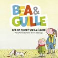 bea & guille 2: bea no quiere ser la mayor-maria menendez-ponte-9788424660659 bea & guille 2: bea no quiere ser la mayor-maria menendez-ponte-9788424660659