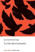 la vida sale al encuentro (27ª ed.)-jose luis martin vigil-9788426109859 la vida sale al encuentro (27ª ed.)-jose luis martin vigil-9788426109859