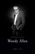 conversaciones con woody allen-eric lax-9788426416759 conversaciones con woody allen-eric lax-9788426416759