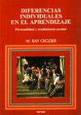 diferencias individuales en el aprendizaje: personalidad y rendim iento escolar-w. ray crozier-9788427713659 diferencias individuales en el aprendizaje: personalidad y rendim iento escolar-w. ray crozier-9788427713659