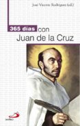 365 dias con juan de la cruz-jose vicente rodriguez-9788428539159 365 dias con juan de la cruz-jose vicente rodriguez-9788428539159