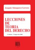 lecciones de teoria del derecho (2ª ed.)-joaquin almoguera carreres-9788429013559 lecciones de teoria del derecho (2ª ed.)-joaquin almoguera carreres-9788429013559