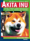 el nuevo libro del akita inu-salvador gomez-toldra-9788430589159 el nuevo libro del akita inu-salvador gomez-toldra-9788430589159