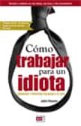 como trabajar para un idiota-john hoover-9788431552459 como trabajar para un idiota-john hoover-9788431552459