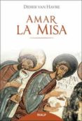 amar la misa-didier van havre-9788432143359 amar la misa-didier van havre-9788432143359