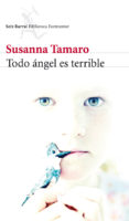 todo angel es terrible-susanna tamaro-9788432215759 todo angel es terrible-susanna tamaro-9788432215759