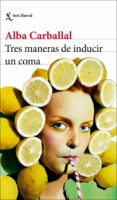 tres maneras de inducir un coma (ebook)-9788432234859 tres maneras de inducir un coma (ebook)-9788432234859
