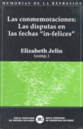 las conmemoraciones: las disputas en las fechas in-felices-9788432310959 las conmemoraciones: las disputas en las fechas in-felices-9788432310959