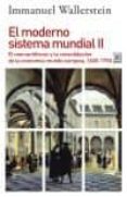 el moderno sistema mundial ii: el mercantilismo y la consolidacion de la economia-mundo europea, 1600-1750-immanuel wallerstein-9788432318559 el moderno sistema mundial ii: el mercantilismo y la consolidacion de la economia-mundo europea, 1600-1750-immanuel wallerstein-9788432318559