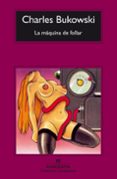 la máquina de follar (ebook)-charles bukowski-9788433927859 la máquina de follar (ebook)-charles bukowski-9788433927859