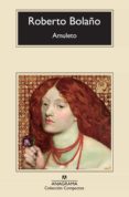 amuleto-roberto bolaño-9788433973559 amuleto-roberto bolaño-9788433973559