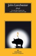 ¡huy!: por que el mundo debe a todo el mundo y nadie puede pagar-john lanchester-9788433976659 ¡huy!: por que el mundo debe a todo el mundo y nadie puede pagar-john lanchester-9788433976659