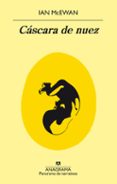 cáscara de nuez-ian mcewan-9788433979759 cáscara de nuez-ian mcewan-9788433979759