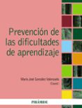 prevencion de las dificultades de aprendizaje-mª jose gonzalez valenzuela-9788436826159 prevencion de las dificultades de aprendizaje-mª jose gonzalez valenzuela-9788436826159