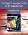 descripcion y recuperacion de la informacion-yolanda martin gonzalez-ana belen rios hilario-9788436832259 descripcion y recuperacion de la informacion-yolanda martin gonzalez-ana belen rios hilario-9788436832259