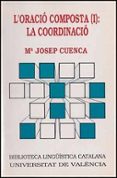 l oracio composta (i): la coordinacio-m⪠josep cuenca-9788437004259 l oracio composta (i): la coordinacio-m⪠josep cuenca-9788437004259