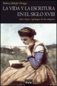 la vida y escritura en el siglo xviii: ines joyes: apologia de la s mujeres-monica bolufer peruga-9788437069159 la vida y escritura en el siglo xviii: ines joyes: apologia de la s mujeres-monica bolufer peruga-9788437069159